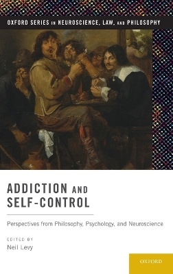 Addiction and Self-Control - 