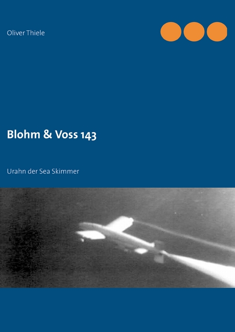 Blohm & Voss 143 -  Oliver Thiele