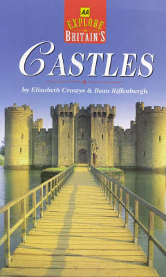 Explore Britain's Castles - E. Cruwys, Beau Riffenburgh