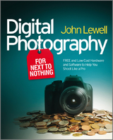 Digital Photography for Next to Nothing -  John Lewell