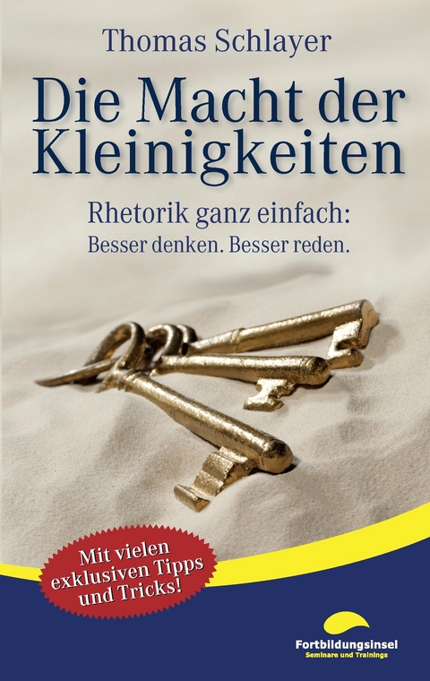 Die Macht der Kleinigkeiten -  Thomas Schlayer