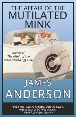 The Affair of the Mutilated Mink - James Anderson