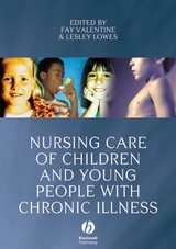 Nursing Care of Children and Young People with Chronic Illness - 