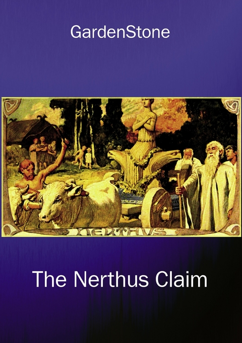 The Nerthus claim -  Gardenstone