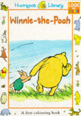 Winnie-the-Pooh First Colouring - A. A. Milne