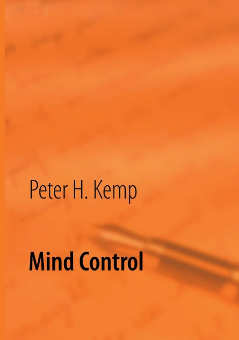Mind Control -  Peter H. Kemp