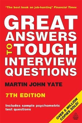 Great Answers to Tough Interview Questions - Martin John Yate