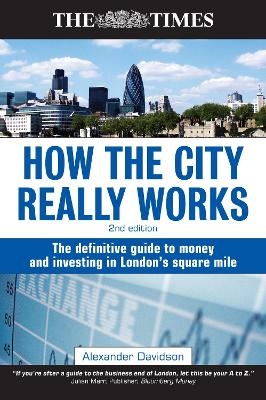 How the City Really Works - Alexander Davidson