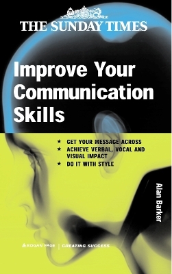 Improve Your Communication Skills - Alan Barker