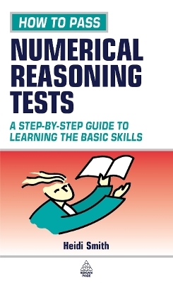 How to Pass Numerical Reasoning Tests - Heidi Smith