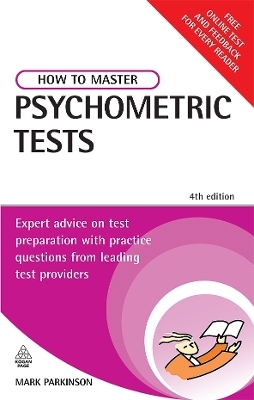 How to Master Psychometric Tests - Mark Parkinson