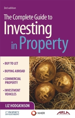 The Complete Guide to Investing in Property - Liz Hodgkinson