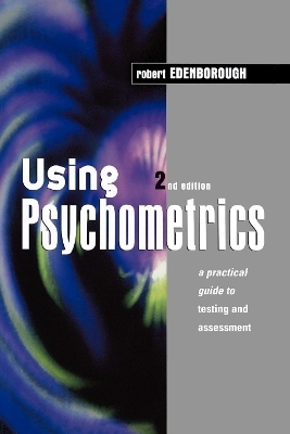 Using Psychometrics - Robert Edenborough