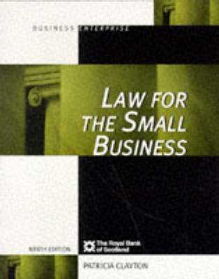 Law for the Small Business - Patricia E. Clayton