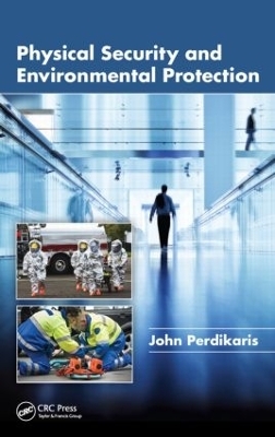 Physical Security and Environmental Protection - John Perdikaris