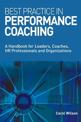 Best Practice in Performance Coaching - Carol Wilson