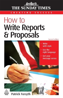 How to Write Reports and Proposals - Patrick Forsyth