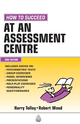 How to Succeed at an Assessment Centre - Harry Tolley