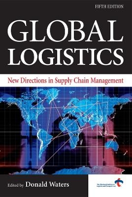 Global Logistics - Donald Waters, Stephen Rinsler