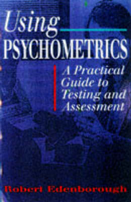 Using Psychometrics - Robert Edenborough