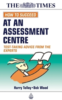 How to Succeed at an Assessment Centre - Harry Tolley