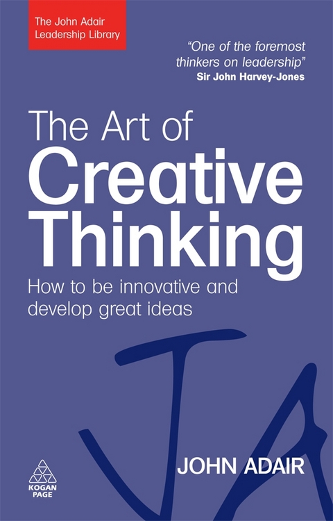 The Art of Creative Thinking - John Adair