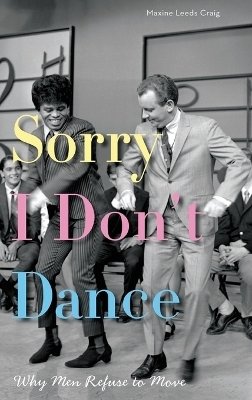Sorry I Don't Dance - Maxine Leeds Craig