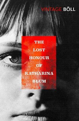The Lost Honour of Katharina Blum - Heinrich Boll