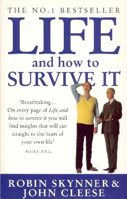 Life And How To Survive It - John Cleese, Dr Robin Skynner