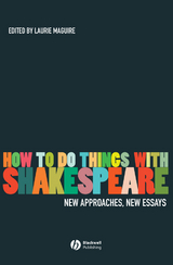 How To Do Things With Shakespeare - 