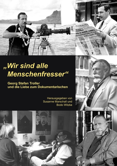 &quot;Wir sind alle Menschenfresser&quot; - 