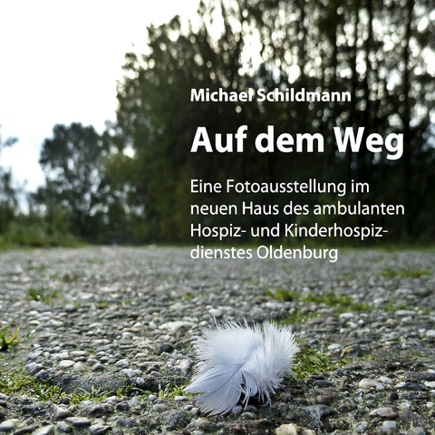 Auf dem Weg -  Michael Schildmann