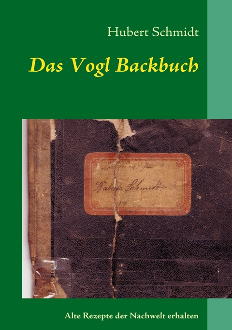 Das Vogl Backbuch -  Hubert Schmidt