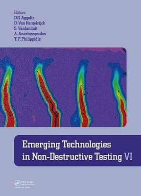 Emerging Technologies in Non-Destructive Testing VI - 