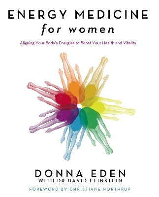 Energy Medicine For Women - Donna Eden, David Feinstein