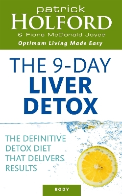 The 9-Day Liver Detox - Patrick Holford, Fiona McDonald Joyce