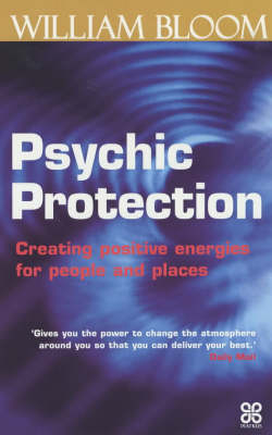 Psychic Protection - Dr. William Bloom