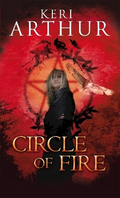 Circle Of Fire - Keri Arthur