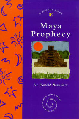 The Maya Prophecy - Ra Bonewitz