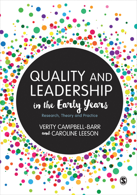Quality and Leadership in the Early Years -  Verity Campbell-Barr,  Caroline Leeson