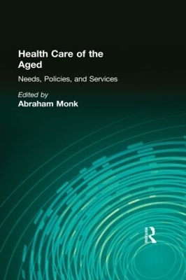 Health Care of the Aged - Abraham Monk