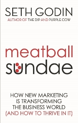 Meatball Sundae - Seth Godin