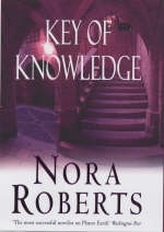 Key of Knowledge - Nora Roberts