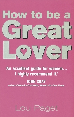 How To Be A Great Lover - Lou Paget