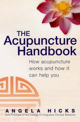 The Acupuncture Handbook - Angela Hicks