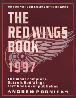 The Red Wings Book - Andrews Podnieks