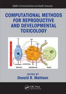 Computational Methods for Reproductive and Developmental Toxicology - 