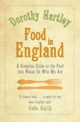 Food In England - Dorothy Hartley