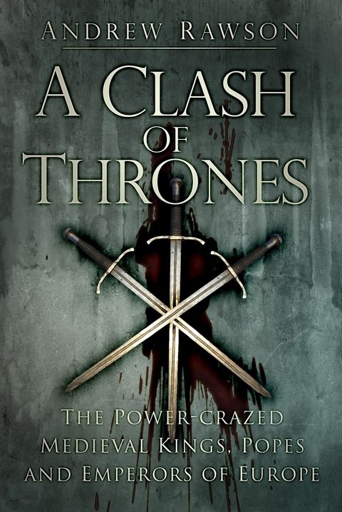 A Clash of Thrones -  Andrew Rawson