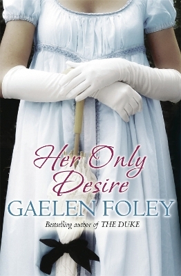 Her Only Desire - Gaelen Foley